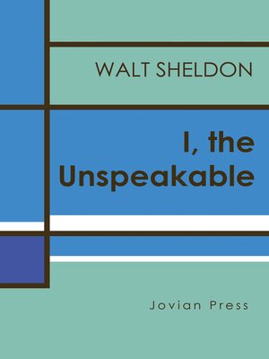 cover image of I, the Unspeakable